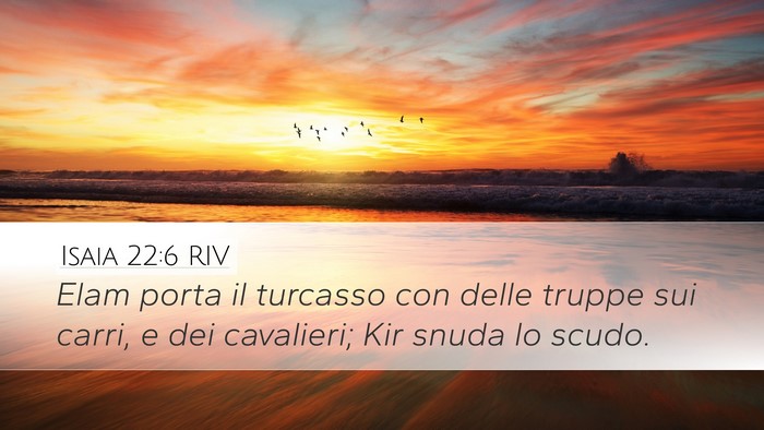 Isaia 22:6 RIV Bible Verse Image