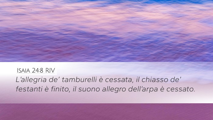 Isaia 24:8 RIV Bible Verse Image