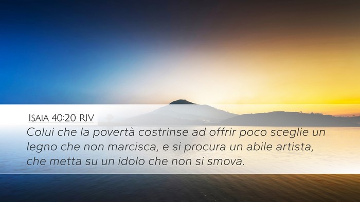 Isaia 40:20 RIV Bible Verse Image