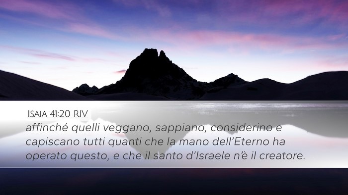 Isaia 41:20 RIV Desktop Wallpaper - affinché quelli veggano, sappiano, considerino e - Desktop Bible Verse Wallpaper