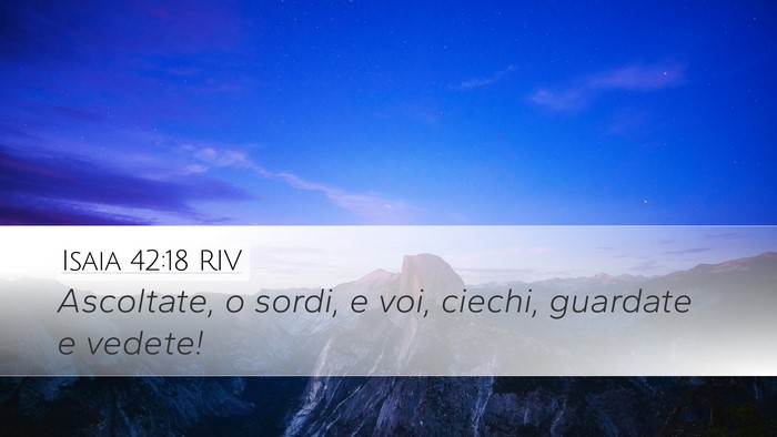 Isaia 42:18 RIV Bible Verse Image