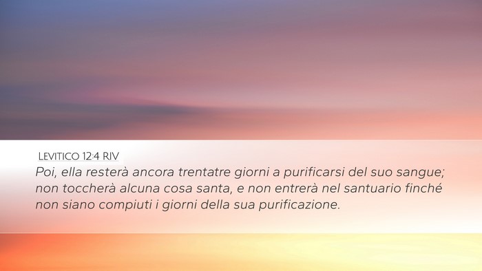 Levitico 12:4 RIV Desktop Wallpaper - Poi, ella resterà ancora trentatre giorni a - Desktop Bible Verse Wallpaper