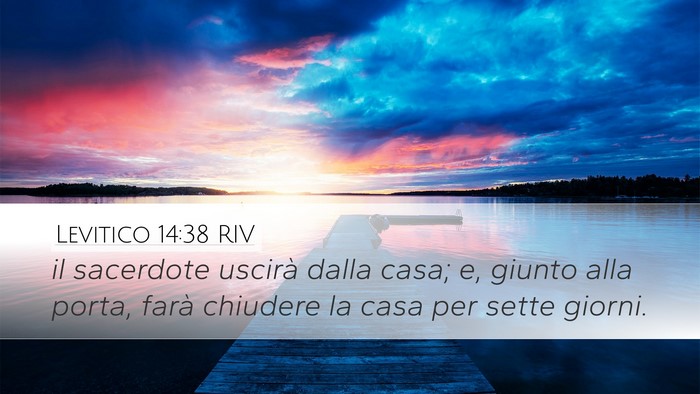 Levitico 14:38 RIV Desktop Wallpaper - il sacerdote uscirà dalla casa; e, giunto alla - Desktop Bible Verse Wallpaper