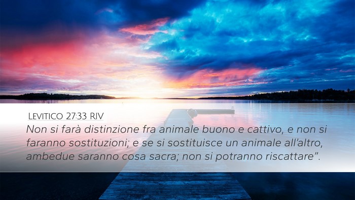 Levitico 27:33 RIV Desktop Wallpaper - Non si farà distinzione fra animale buono e - Desktop Bible Verse Wallpaper