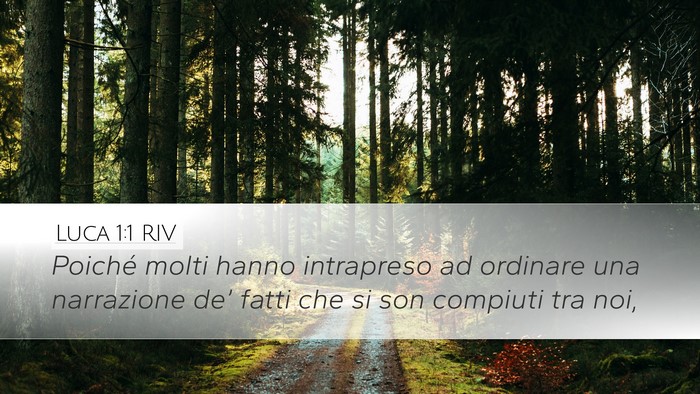 Luca 1:1 RIV Desktop Wallpaper - Poiché molti hanno intrapreso ad ordinare una - Desktop Bible Verse Wallpaper