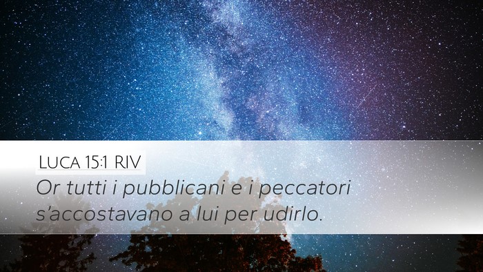 Luca 15:1 RIV Bible Verse Image
