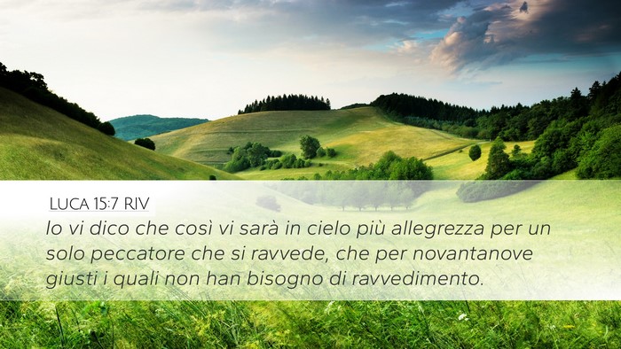 Luca 15:7 RIV Desktop Wallpaper - Io vi dico che così vi sarà in cielo più - Desktop Bible Verse Wallpaper