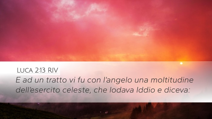 Luca 2:13 RIV Desktop Wallpaper - E ad un tratto vi fu con l’angelo una - Desktop Bible Verse Wallpaper
