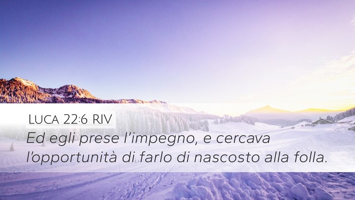 Luca 22:6 RIV Bible Verse Image