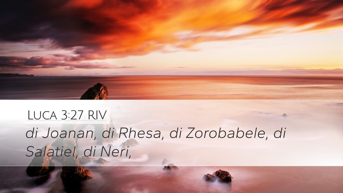 Luca 3:27 RIV Desktop Wallpaper - di Joanan, di Rhesa, di Zorobabele, di Salatiel, - Desktop Bible Verse Wallpaper
