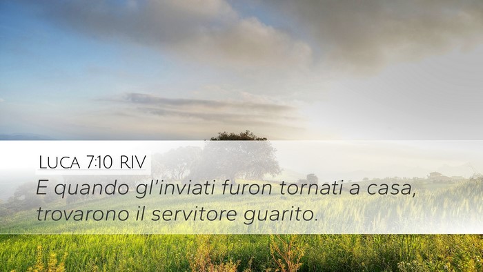 Luca 7:10 RIV Desktop Wallpaper - E quando gl’inviati furon tornati a casa, - Desktop Bible Verse Wallpaper