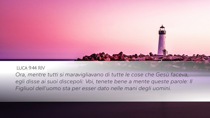 Luca 9:44 RIV Bible Verse Image
