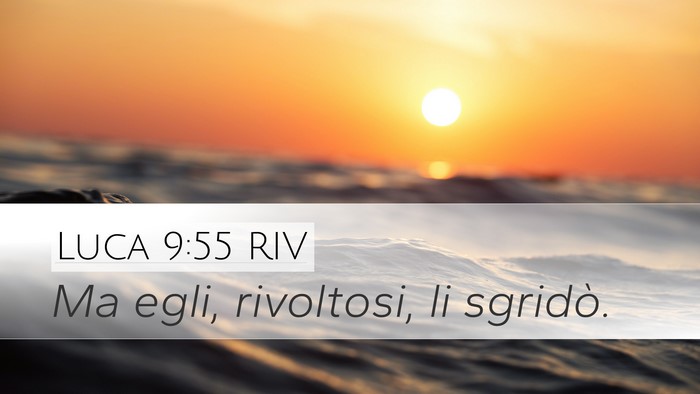 Luca 9:55 RIV Bible Verse Image
