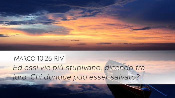Marco 10:26 RIV Desktop Wallpaper - Ed essi vie più stupivano, dicendo fra loro: Chi - Desktop Bible Verse Wallpaper