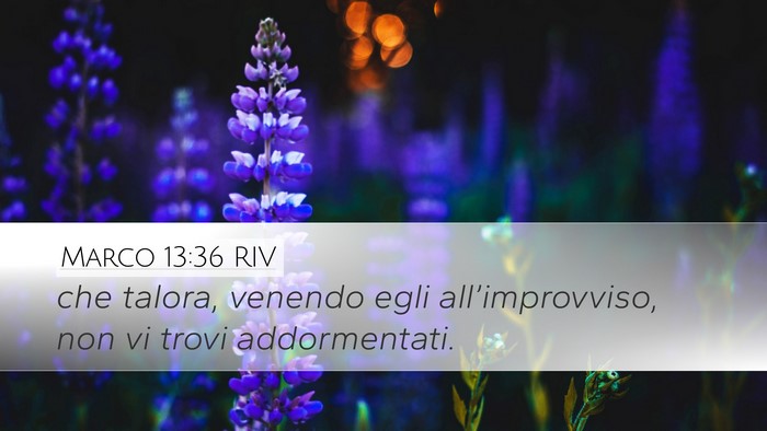 Marco 13:36 RIV Desktop Wallpaper - che talora, venendo egli all’improvviso, non vi - Desktop Bible Verse Wallpaper