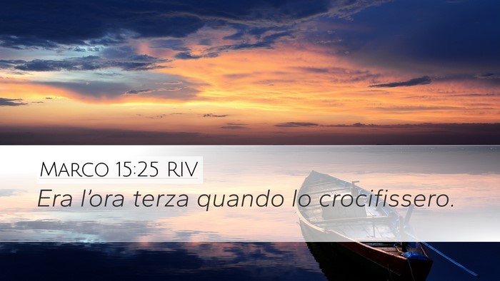 Marco 15:25 RIV Bible Verse Image