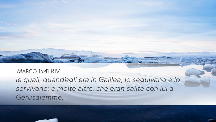 Marco 15:41 RIV Desktop Wallpaper - le quali, quand’egli era in Galilea, lo - Desktop Bible Verse Wallpaper