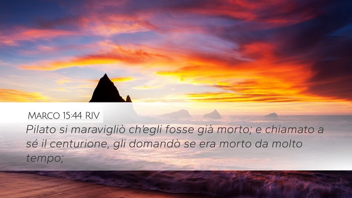 Marco 15:44 RIV Bible Verse Image