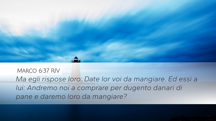 Marco 6:37 RIV Bible Verse Image