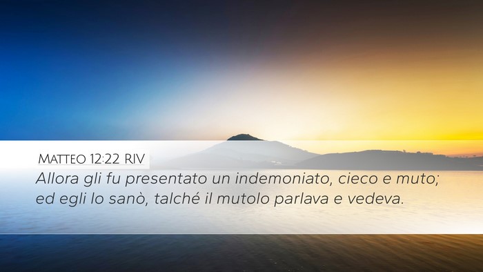 Matteo 12:22 RIV Bible Verse Image