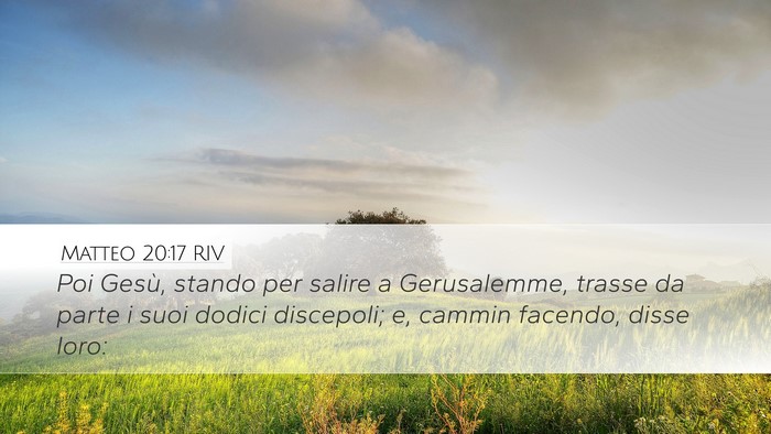Matteo 20:17 RIV Bible Verse Image