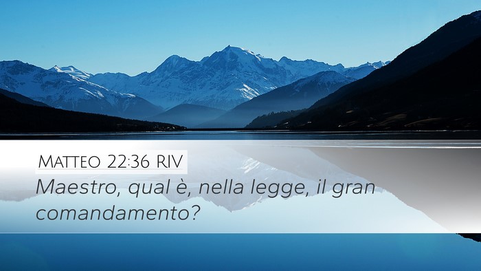 Matteo 22:36 RIV Bible Verse Image