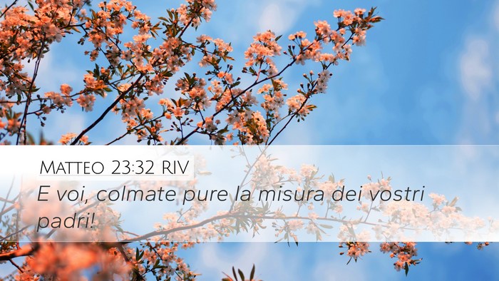 Matteo 23:32 RIV Bible Verse Image