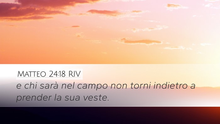 Matteo 24:18 RIV Bible Verse Image