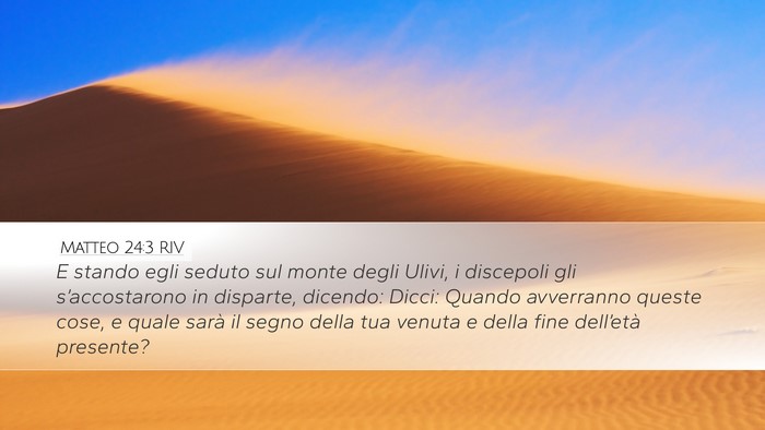 Matteo 24:3 RIV Bible Verse Image