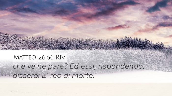 Matteo 26:66 RIV Desktop Wallpaper - che ve ne pare? Ed essi, rispondendo, dissero: - Desktop Bible Verse Wallpaper