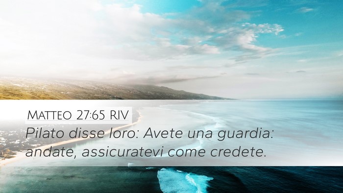 Matteo 27:65 RIV Bible Verse Image