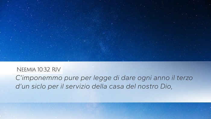 Neemia 10:32 RIV Desktop Wallpaper - C’imponemmo pure per legge di dare ogni anno il - Desktop Bible Verse Wallpaper