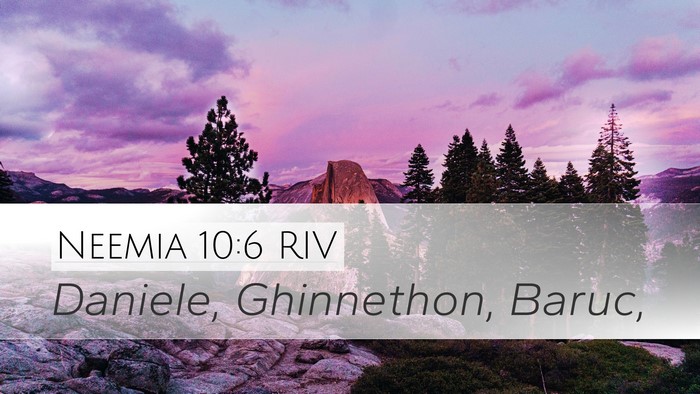 Neemia 10:6 RIV Desktop Wallpaper - Daniele, Ghinnethon, - Desktop Bible Verse Wallpaper