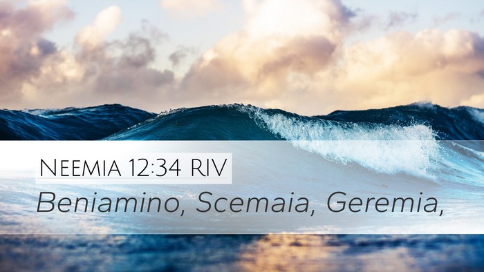 Neemia 12:34 RIV Desktop Wallpaper - Beniamino, Scemaia, - Desktop Bible Verse Wallpaper