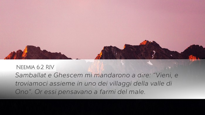 Neemia 6:2 RIV Desktop Wallpaper - Samballat e Ghescem mi mandarono a dire: - Desktop Bible Verse Wallpaper