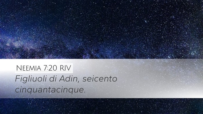 Neemia 7:20 RIV Desktop Wallpaper - Figliuoli di Adin, seicento - Desktop Bible Verse Wallpaper