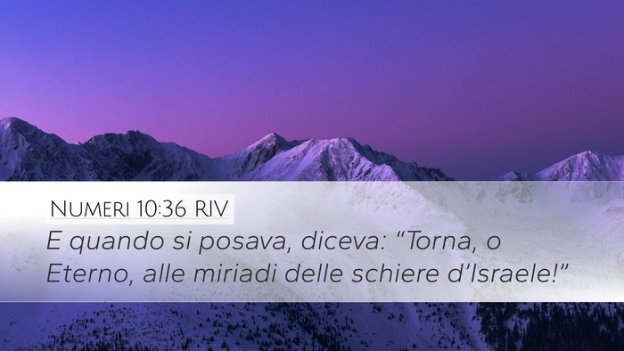 Numeri 10:36 RIV Desktop Wallpaper - E quando si posava, diceva: “Torna, o Eterno, - Desktop Bible Verse Wallpaper