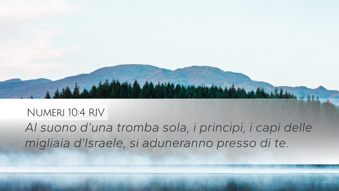 Numeri 10:4 RIV Desktop Wallpaper - Al suono d’una tromba sola, i principi, i capi - Desktop Bible Verse Wallpaper