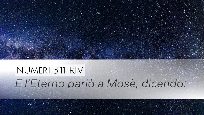 Numeri 3:11 RIV Desktop Wallpaper - E l’Eterno parlò a Mosè, - Desktop Bible Verse Wallpaper