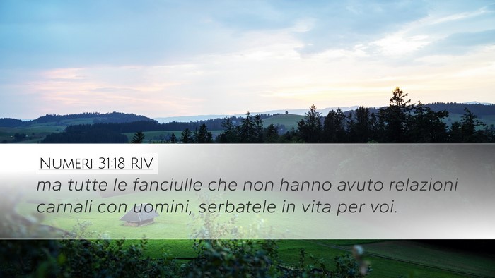 Numeri 31:18 RIV Desktop Wallpaper - ma tutte le fanciulle che non hanno avuto - Desktop Bible Verse Wallpaper