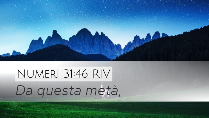 Numeri 31:46 RIV Desktop Wallpaper - Da questa - Desktop Bible Verse Wallpaper