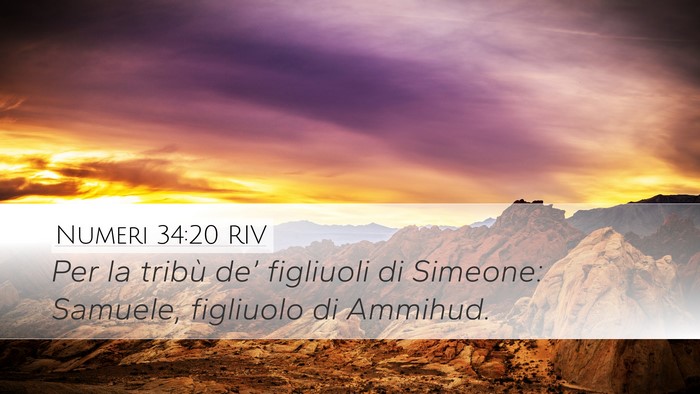 Numeri 34:20 RIV Desktop Wallpaper - Per la tribù de’ figliuoli di Simeone: - Desktop Bible Verse Wallpaper