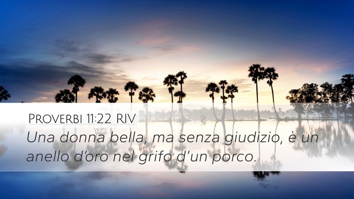 Proverbi 11:22 RIV Desktop Wallpaper - Una donna bella, ma senza giudizio, è un anello - Desktop Bible Verse Wallpaper