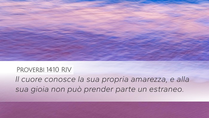 Proverbi 14:10 RIV Bible Verse Image