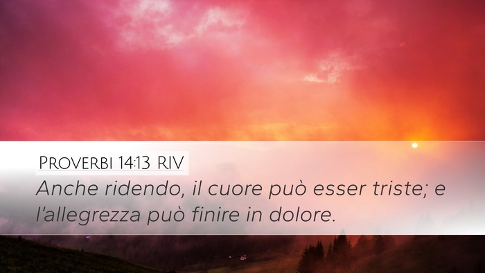 Proverbi 14:13 RIV Bible Verse Image