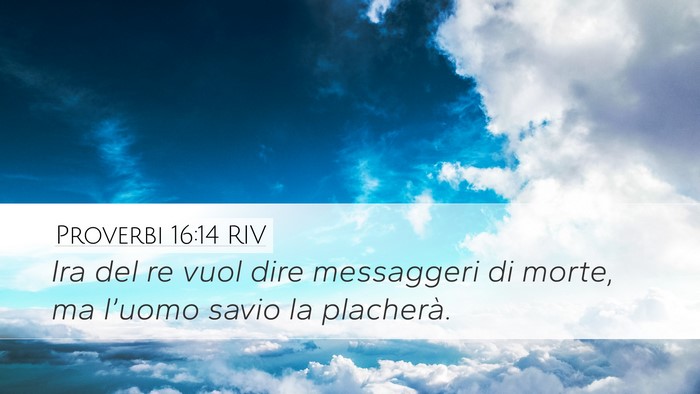 Proverbi 16:14 RIV Bible Verse Image