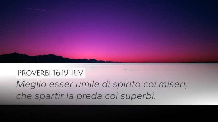 Proverbi 16:19 RIV Bible Verse Image