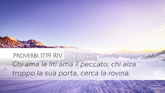 Proverbi 17:19 RIV Bible Verse Image