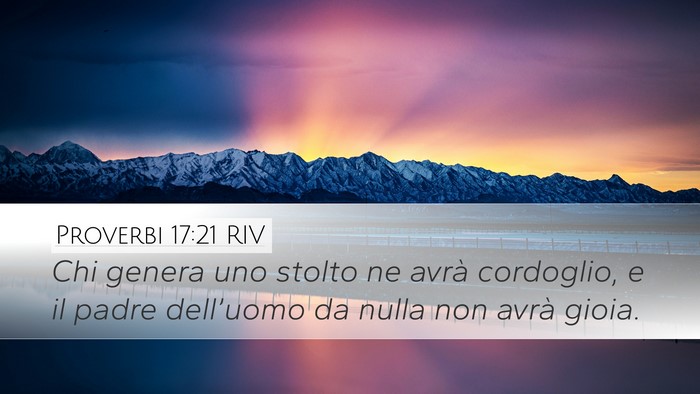 Proverbi 17:21 RIV Bible Verse Image