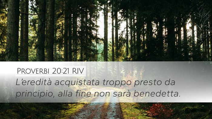 Proverbi 20:21 RIV Bible Verse Image